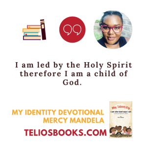 TELIOS BOOKS | AFRICAN BOOK QUOTES | MY IDENTITY CHILDREN'S DEVOTIONAL BY MERCY MANDELA