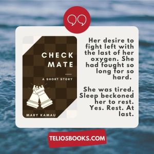 TELIOS BOOKS | CHECKMATE BY MARY KAMAU