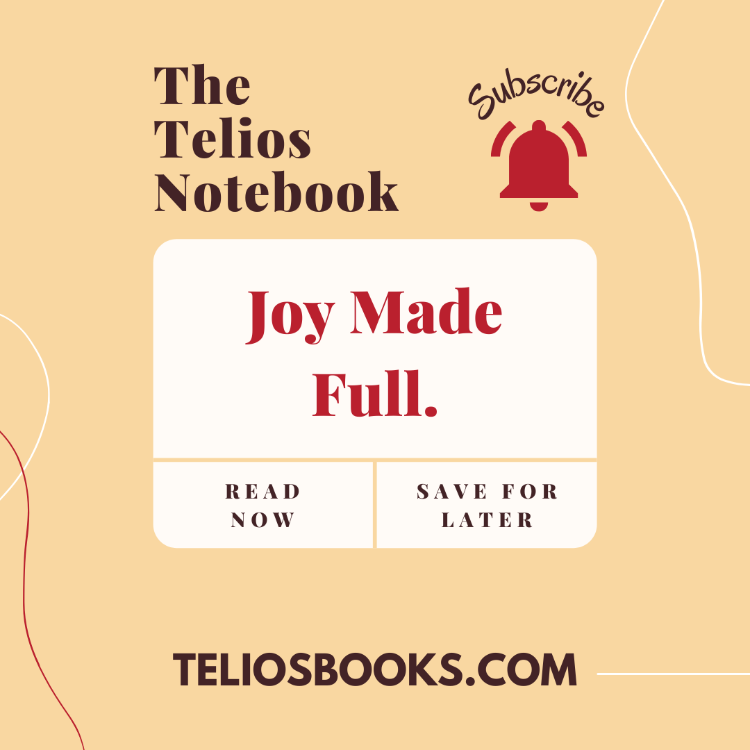 Joy Made Full: The Telios Notebook | Telios Books