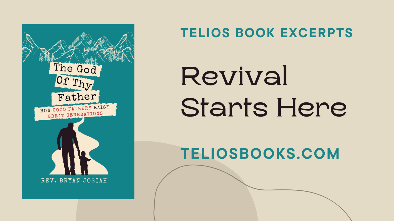 Revival Starts Here | The God Of Thy Father By Rev. Bryan Josiah | Telios Books