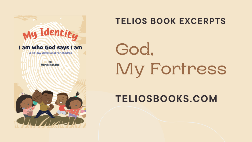 Kenyan Book Excerpt From My Identity - I Am Who God Says I Am | Christian Children's Devotional Book By Kenyan Author Mercy Mandela | Telios Bookstore