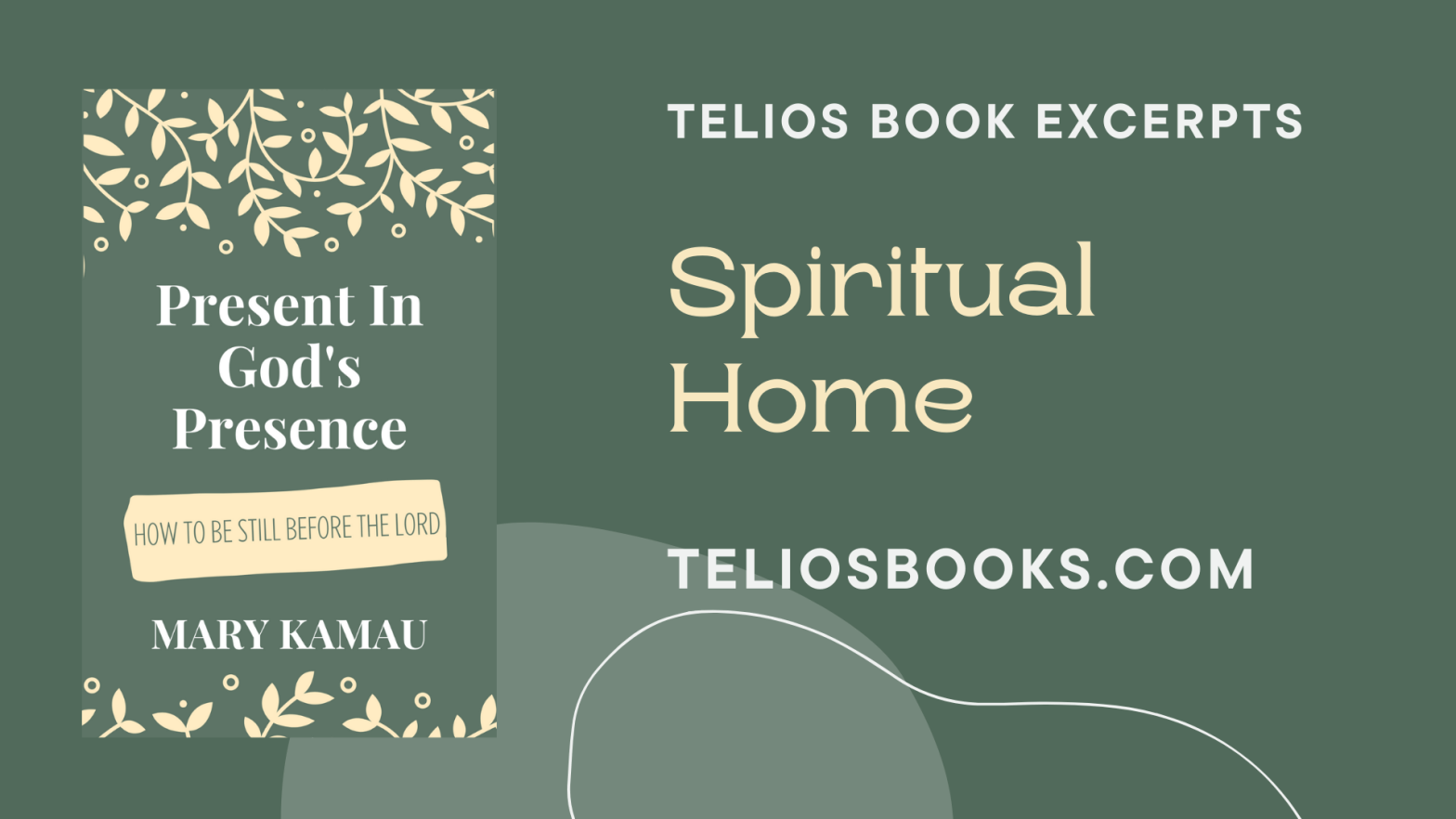Spiritual Home | Present In God’s Presence By Mary Kamau | Kenyan Books
