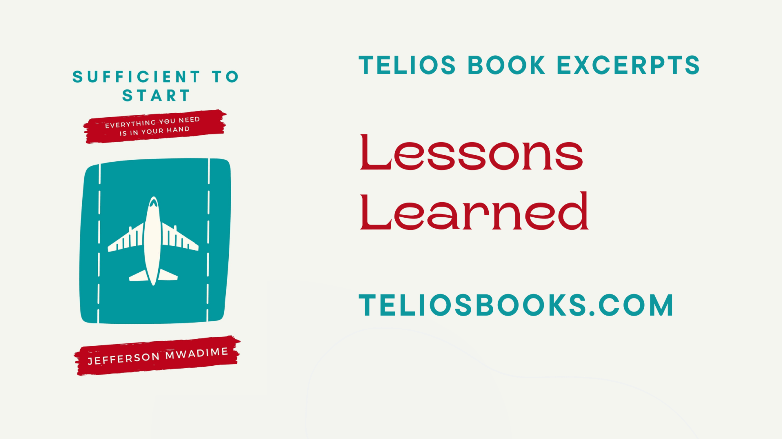 Lessons Learned | Sufficient To Start By Jefferson Mwadime | Kenyan Books