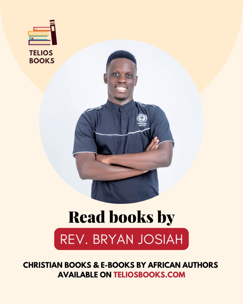 Telios Books - Read Christian Books By African Authors - Rev. Bryan Josiah