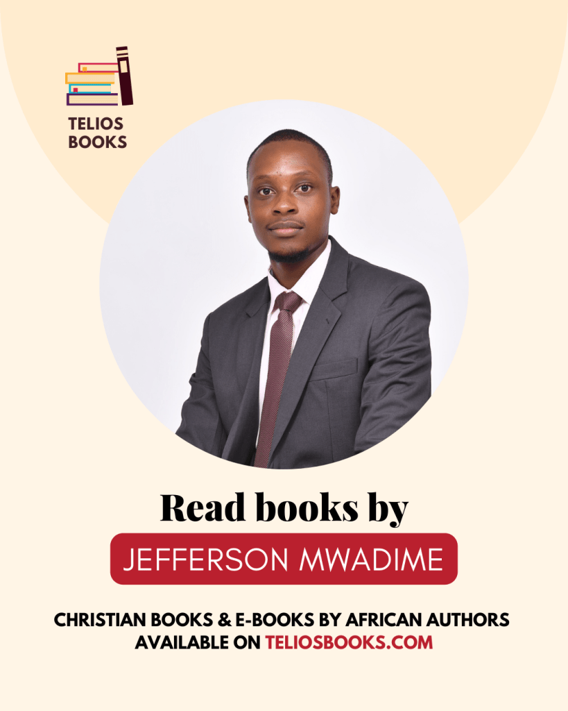Telios Books - Read Christian Books By African Authors - Jefferson Mwadime
