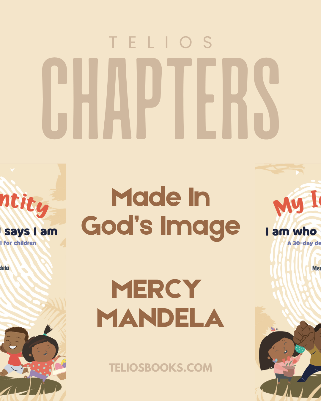 Chapters: Made In God’s Image By Mercy Mandela