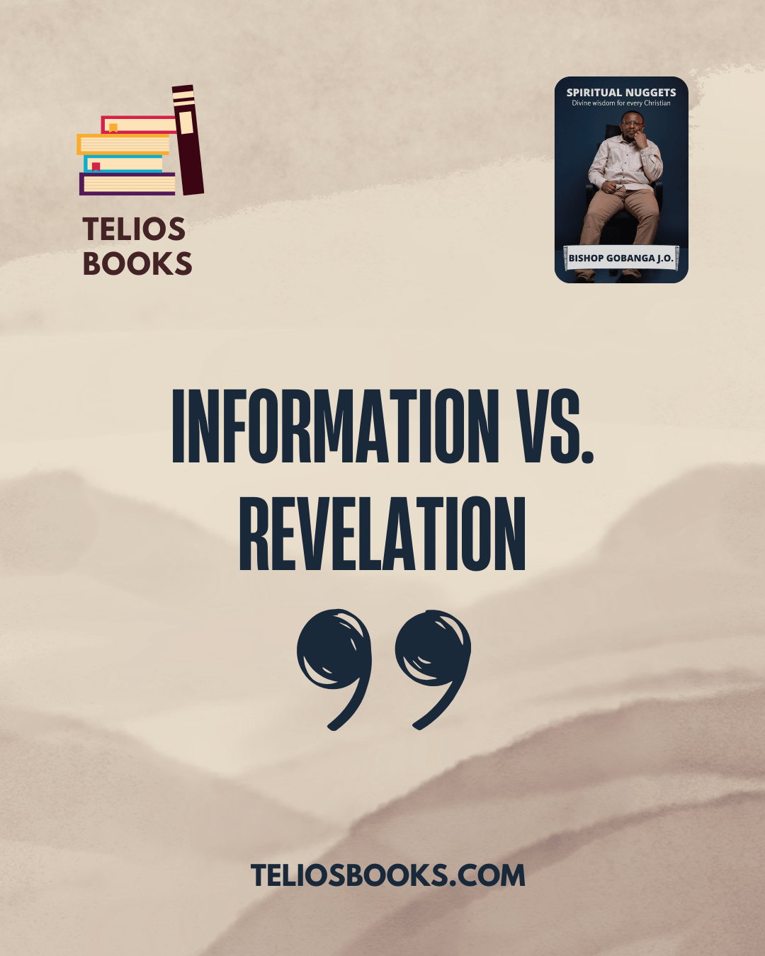 Book Quote: Information Vs. Revelation By Bishop Gobanga J.O.