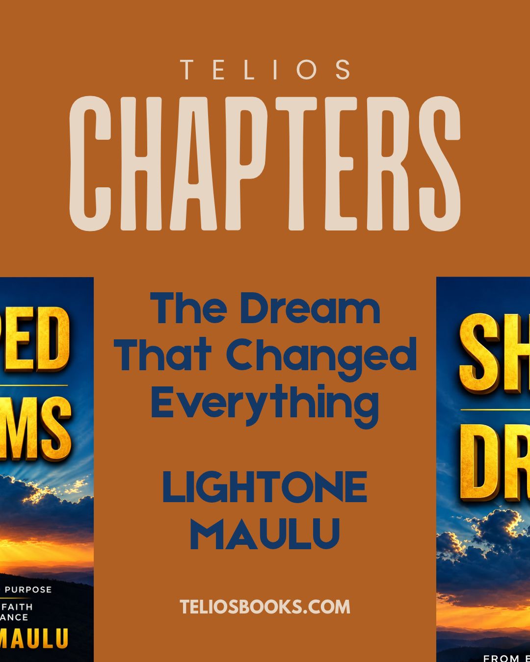 Chapters: The Dream That Changed Everything By Lightone Maulu