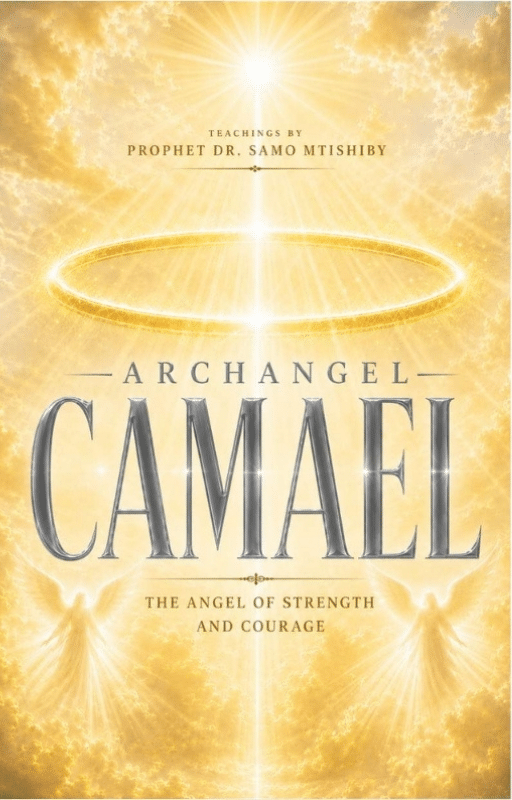 African Books | Archangel Camael: The Angel Of Strength & Courage By Prophet Dr. Samo Mtishiby